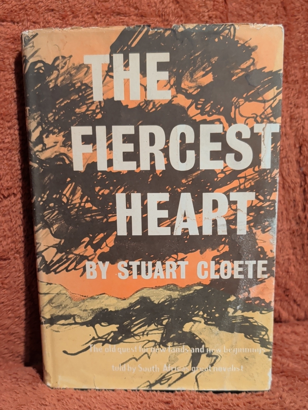 The Fiercest Heart by Stuart Cloete — Hardcover